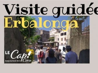 Visites Guidées à la découverte d\'Erbalonga - Cap Corse Capicorsu